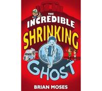 The Incredible Shrinking Ghost