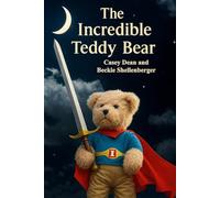 The Incredible Teddy Bear