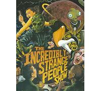 The Incredibly Strange People Show