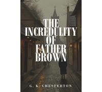 The Incredulity of Father Brown