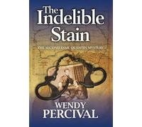The Indelible Stain: 2 (Esme Quentin Mystery)