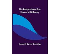 The Independence Day Horror at Killsbury