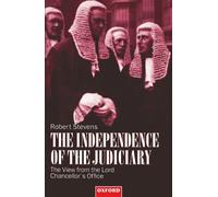 The Independence of the Judiciary: The View from the Lord Chancellor's Office