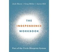 The Independence Workbook: Part of the Circle Blueprint System
