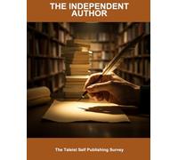 The Independent Author: The Taleist Self Publishing Survey