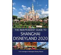 The Independent Guide to Shanghai Disneyland 2020