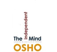The Independent Mind (Learning to Live a Life of Freedom)