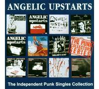 The Independent Punk Singles Collection by Angelic Upstarts (1999-09-07)