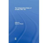 The Independent State of Croatia 1941-45 (Totalitarianism Movements and Political Religions)