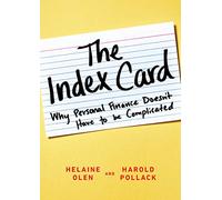 The Index Card: Why Personal Finance Doesn't Have to be Complicated
