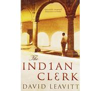 The Indian Clerk by Leavitt, David (February 2, 2009) Paperback