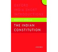 The Indian Constitution: Oxford India Short Introductions (Oxford India Short Introductions Series)