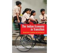 The Indian Economy in Transition: Globalization, Capitalism and Development