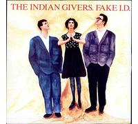 The Indian Givers - Fake I.D.