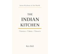 The Indian Kitchen (Seven Kitchens of the World)