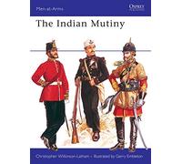 The Indian Mutiny: No.67 (Men-at-Arms)