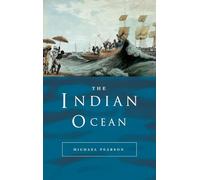 The Indian Ocean (Seas in History)