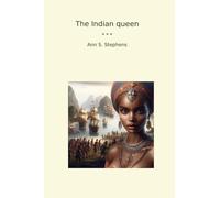 The Indian queen (Classic Books)