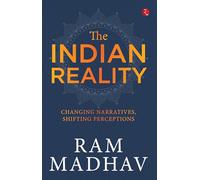 The Indian Reality: Changing Narratives, Shifting Perceptions