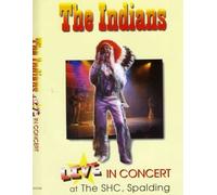 The Indians Live in Concert at The SHC Spalding DVD