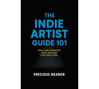 The Indie Artist Guide 101