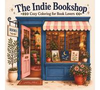 The Indie Bookshop: Cozy Coloring for Book Lovers (Lily & Fred Colors)