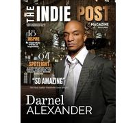 The Indie Post Magazine | Darnel Alexander | June 15, 2024 Issue Vol 2