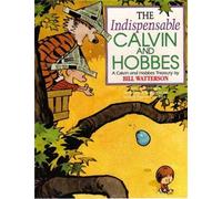 The Indispensable Calvin And Hobbes : Calvin & Hobbes Series: Book Eleven