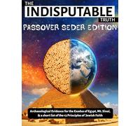 The Indisputable Truth Passover Seder Edition