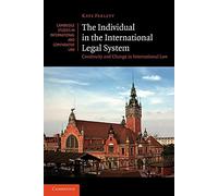 The Individual in the International Legal System: Continuity And Change In International Law: 75 (Cambridge Studies in International and Comparative Law, Series Number 75)