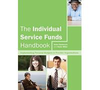 The Individual Service Funds Handbook: Implementing Personal Budgets in Provider Organisations