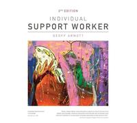 The Individual Support Worker : Ageing, Disability, Home and Community