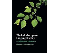 The Indo-European Language Family: A Phylogenetic Perspective