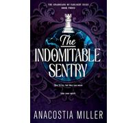 The Indomitable Sentry: 3 (The Guardians of Farlight Isles)