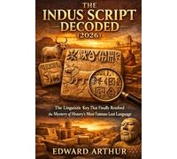 The Indus Script Decoded: The Linguistic Key That Finally Resolved the Mystery of History’s Most Famous Lost Language