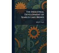 The Industrial Development of Searles Lake Brines