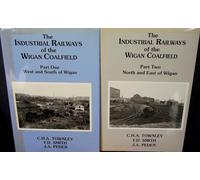 The Industrial Railways of the Wigan Coalfield: Pt. 1