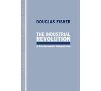 The Industrial Revolution: A Macroeconomic Interpretation