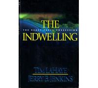 The Indwelling: the Beast Takes Possession: Book 7 (Left Behind S.)
