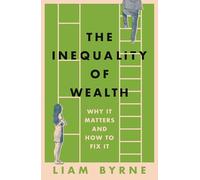The Inequality of Wealth – Why It Matters and How to Fix It – Apollo