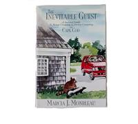 The Inevitable Guest: A Survival Guide to Being Company and Having Company on Cape Cod