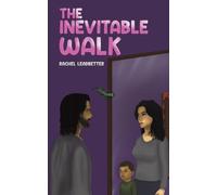 The Inevitable Walk