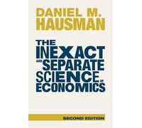 The Inexact and Separate Science of Economics