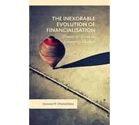 The Inexorable Evolution of Financialisation: Financial Crises in Emerging Markets