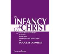 The Infancy of Christ - Christmas Cantata