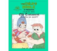 THE INFANT'S BIBLE PRESENTS:COLORING BOOK - OLD TESTAMENT: JOSEPH OF EGYPT -VOLUME 5 OF 49