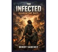 The Infected: Quarantine Days: Quarant