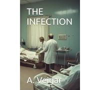 THE INFECTION (Novels)
