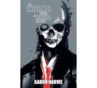 The Infernal Circle of Eternal Return: 1 (Baron Sordor's Theatre of the Doomed Books)