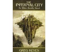 The Infernal City: An Elder Scrolls Novel